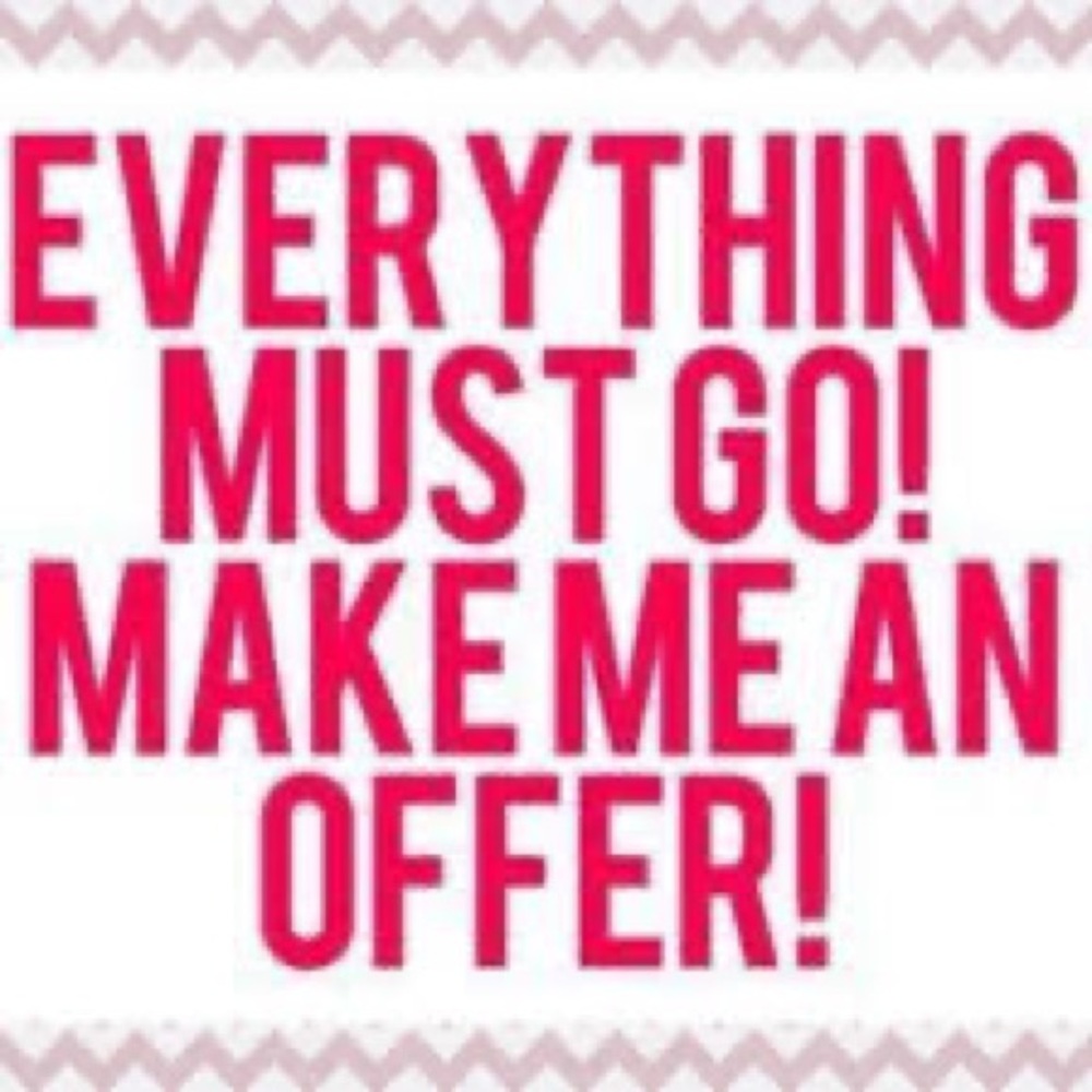 Accepting all offers!